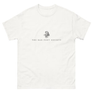 THE BAD POET SOCIETY TEE
